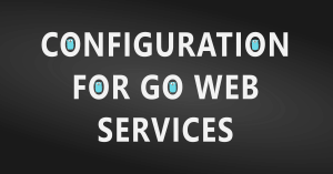 configuration-for-go-web-services