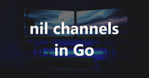 nil-channels-in-go