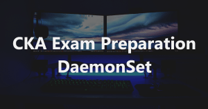 cka-exam-task-daemonse